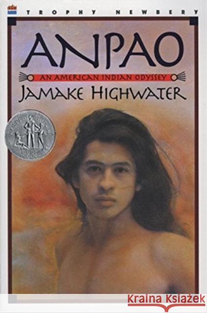 Anpao: An American Indian Odyssey Jamake Highwater Fritz Scholder Fritz Scholder 9780064404372 HarperTrophy - książka