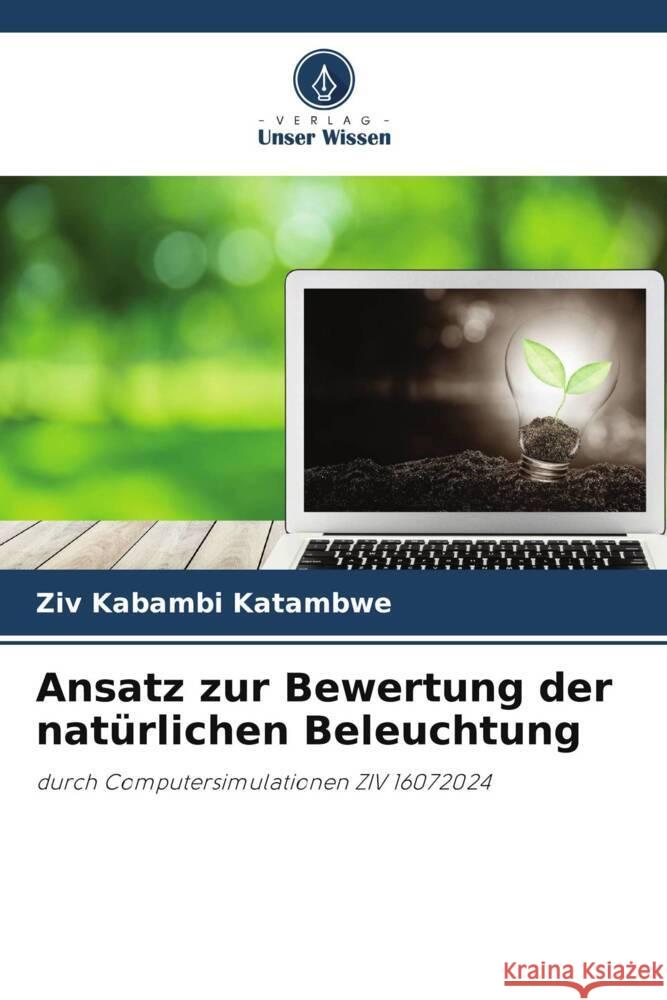 Ansatz zur Bewertung der nat?rlichen Beleuchtung Ziv Kabamb 9786207988686 Verlag Unser Wissen - książka