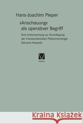 Anschauung als operativer Begriff Hans J Pieper 9783787311316 Felix Meiner - książka