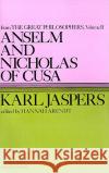 Anselm and Nicholas of Cusa Ralph Manheim Karl Jaspers Hannah Arendt 9780156076005 Harvest/HBJ Book