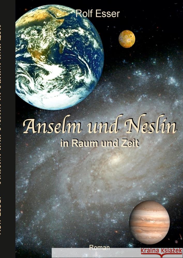 Anselm und Neslin in Raum und Zeit Esser, Rolf 9783347700482 tredition - książka