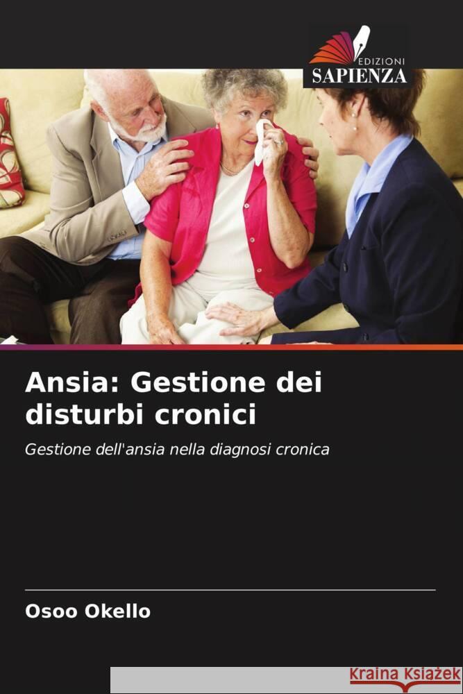 Ansia: Gestione dei disturbi cronici Okello, Osoo 9786206466079 Edizioni Sapienza - książka