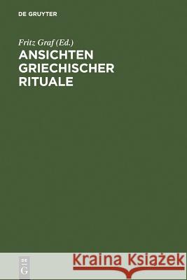 Ansichten griechischer Rituale Graf, Fritz 9783598774331 K. G. Saur - książka