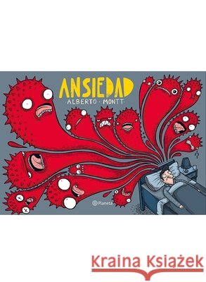 Ansiedad Alberto Montt 9786070773341 Planeta Publishing - książka