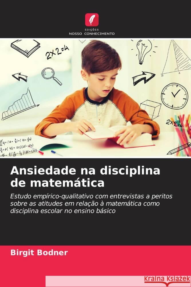 Ansiedade na disciplina de matem?tica Birgit Bodner 9786207193059 Edicoes Nosso Conhecimento - książka