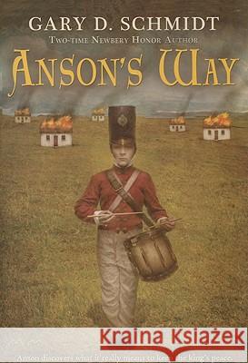 Anson's Way Gary D. Schmidt 9780547237619 Clarion Books - książka