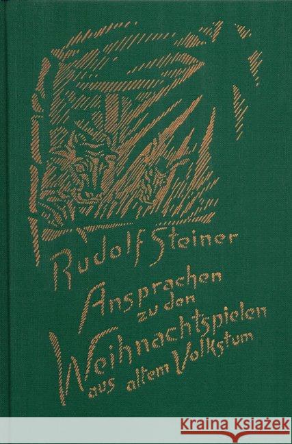 Ansprachen zu den Weihnachtspielen aus altem Volkstum Steiner, Rudolf 9783727427404 Rudolf Steiner Verlag - książka