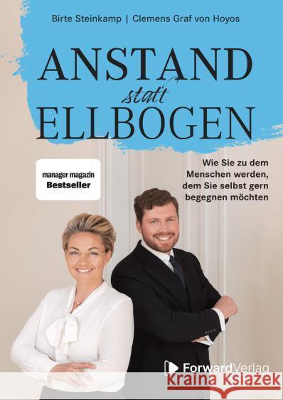 Anstand statt Ellbogen Steinkamp, Birte, Graf von Hoyos, Clemens 9783987550539 ForwardVerlag - książka
