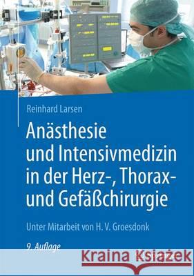 Anästhesie Und Intensivmedizin in Der Herz-, Thorax- Und Gefäßchirurgie Groesdonk, Heinrich Volker 9783662529867 Springer - książka