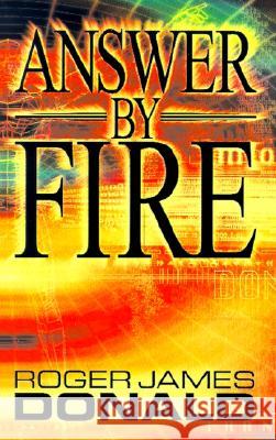 Answer by Fire Roger James Donald 9781401020309 Xlibris Corporation - książka