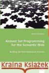 Answer Set Programming for the Semantic Web Roman Schindlauer 9783836487658 VDM Verlag Dr. Mueller E.K.