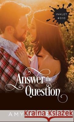 Answer The Question Laurens, Amy 9781925825091 Inkprint Press - książka