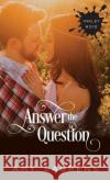 Answer The Question Laurens, Amy 9781925825091 Inkprint Press
