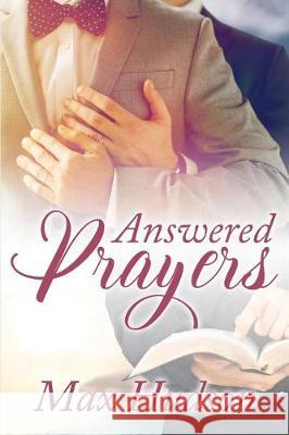 Answered Prayers Max Hudson 9781548526757 Createspace Independent Publishing Platform - książka