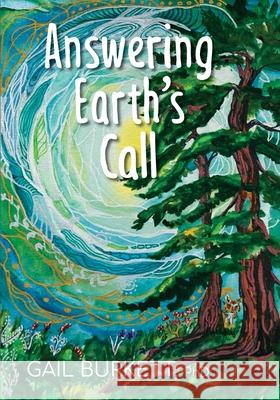 Answering Earth's Call Janis Monaco Clark Gail Burkett 9780991359073 Turtlemoon Publishing - książka