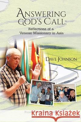 Answering God\'s Call: Reflections of a Veteran Missionary Dave Johnson William Snider 9781666735222 Wipf & Stock Publishers - książka