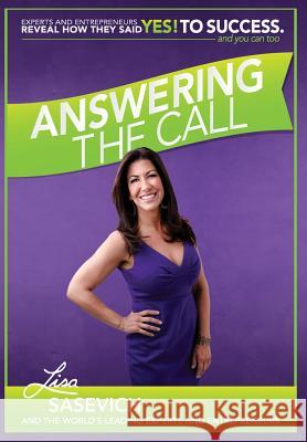 Answering the Call Nick, Esq. Nanton Jw, Esq. Dicks Lisa Sasevich 9780991214310 Celebrity PR - książka