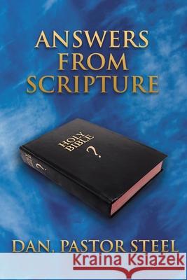 Answers from Scripture Dan Pastor Steel 9781098023577 Christian Faith - książka