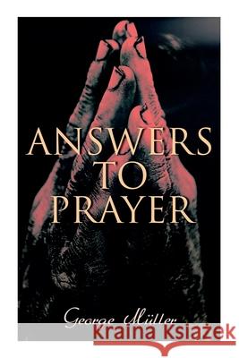 Answers to Prayer George Müller, A E C Brooks 9788027308057 e-artnow - książka