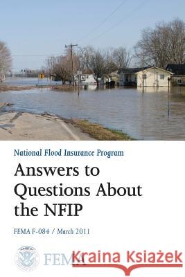 Answers to Questions About the National Flood Insurance Program (FEMA F-084 / March 2011) Security, U. S. Department of Homeland 9781482062427 Createspace - książka