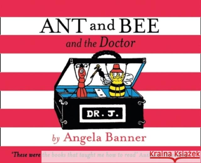 Ant and Bee and the Doctor Angela Banner 9781405298384 Egmont - książka