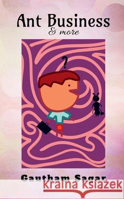 Ant Business & more Sagar Gautham Sagar 9798886297652 Repro Books Limited - książka