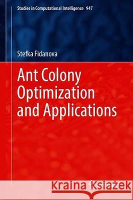 Ant Colony Optimization and Applications Stefka Fidanova 9783030673796 Springer - książka