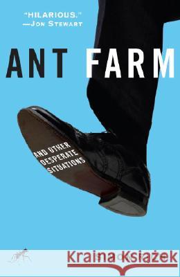 Ant Farm: And Other Desperate Situations Simon Rich 9781400065882 Random House Trade - książka