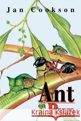 Ant on the Run Jan Cookson 9780595294404 iUniverse - książka