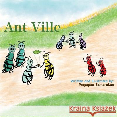Ant Ville Prapapan Samarnkun 9781530170647 Createspace Independent Publishing Platform - książka
