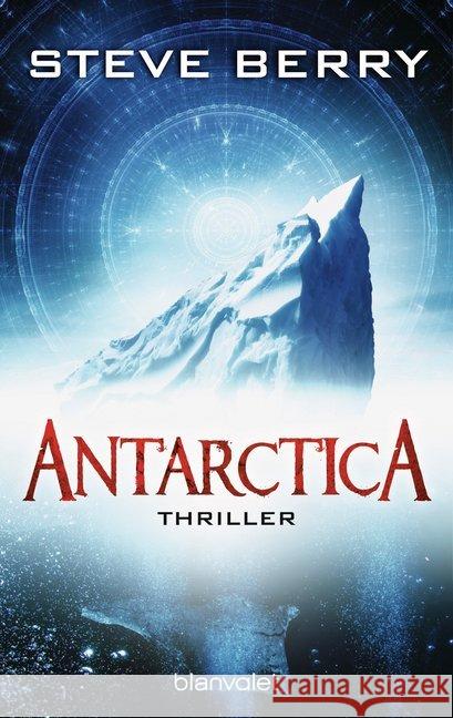 Antarctica : Thriller Berry, Steve 9783734103926 Blanvalet - książka