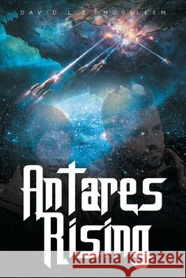 Antares Rising David L E McGillem   9798987886403 Star Reach Publishing - książka