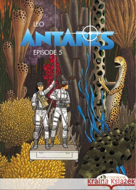 Antares Vol.5: Episode 5 Leo 9781849182058 Cinebook Ltd - książka