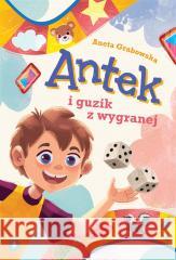 Antek i guzik z wygranej Aneta Grabowska 9788382075106 Skrzat - książka