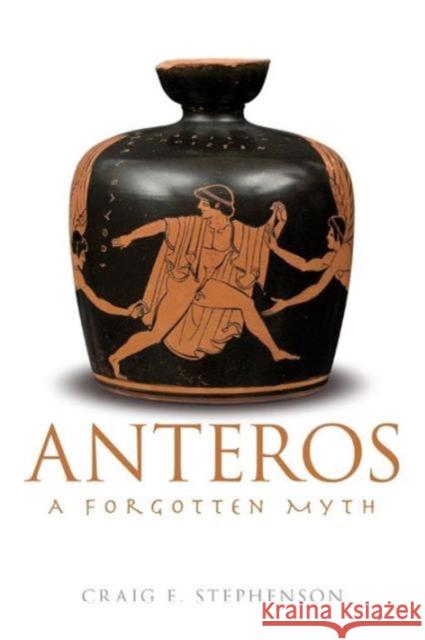 Anteros: A Forgotten Myth Stephenson, Craig E. 9780415572316  - książka