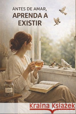 Antes de amar, aprenda a existir Niedja Thom 9786501951065 Ni Oliveira - książka
