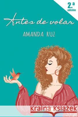 Antes de volar Amanda Ruz 9798680803295 Independently Published - książka