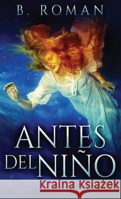 Antes del Niño Roman, B. 9784867472392 Next Chapter Circle - książka