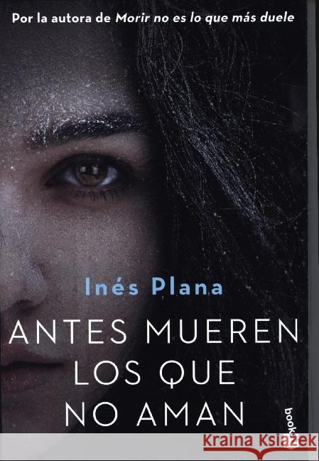 Antes mueren los que no aman Plana, Ines 9788467060171 Booket - książka