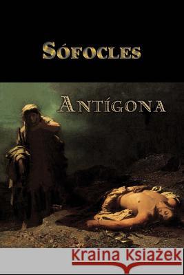 Antígona Sofocles 9781533012548 Createspace Independent Publishing Platform - książka