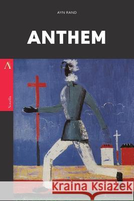 Anthem Ayn Rand 9781545541517 Createspace Independent Publishing Platform - książka