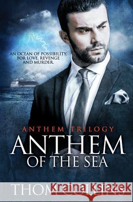 Anthem of the Sea Thom Collins 9781786861771 Pride & Company - książka