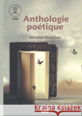 Anthologie poétique Alsaykhan, Abdullah, Hussein, Sara 9786038504536 Madarek Company for Publishing and Distributi - książka