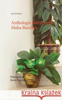 Anthologie Poétique De Maha Baeshen Imane Zerguit 9782322037643 Books on Demand - książka