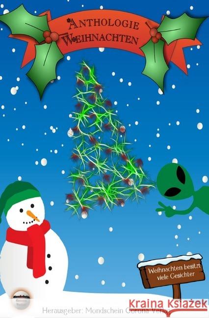 Anthologie Weihnachten: Weihnachten besitzt viele Gesichter Grasl, Monika; Moschiano, Finisia 9783746769332 epubli - książka