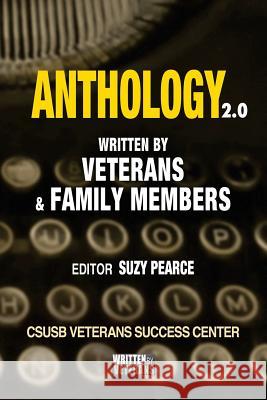 Anthology 2.0: Written by Veterans and Families Charles E Frye, Lyndle Garrett, Naomi Hunt 9781987758030 Createspace Independent Publishing Platform - książka