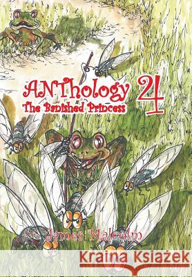 Anthology 4 the Bannished Princess James Malcolm 9781493159567 Xlibris Corporation - książka