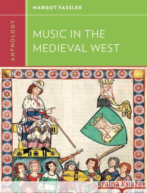 Anthology for Music in the Medieval West Margot Fassler Walter Frisch 9780393920222 W. W. Norton & Company - książka