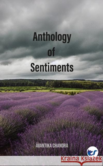 Anthology of Sentiments Avantika Chandra 9789356481688 Clever Fox Publishing - książka