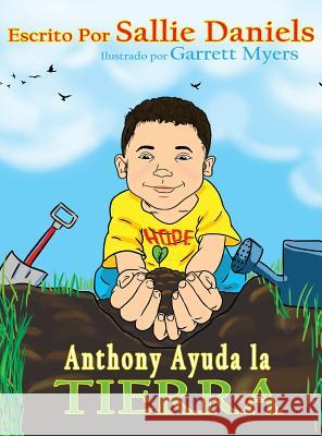 Anthony Ayuda la Tierra Daniels, Sallie 9780997030709 Rapier Publishing Company - książka